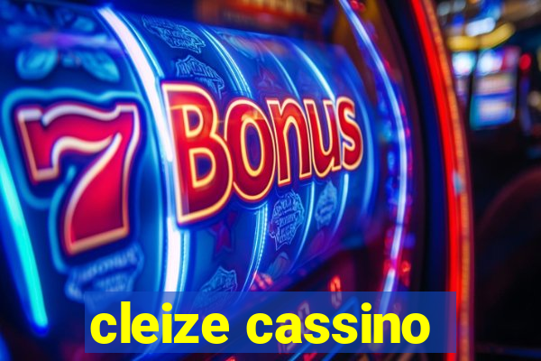 cleize cassino